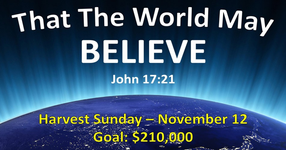 2017 harvest sunday that the world may believe date goal website